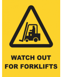 Watch Out For Forklifts Sign