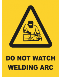 Do Not Watch Welding Arc Sign