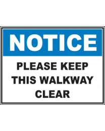 Please Keep This Walkway Clear Sign