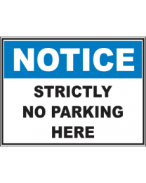 Strictly No Parking Here Sign