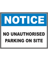No Unauthorised Parking On Site Sign