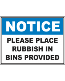 Please Place Rubbish In Bins Provided Sign