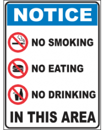 No Smoking No Eating No Drinking In This Area Sign