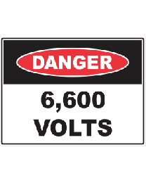 6,600 Volts Sign