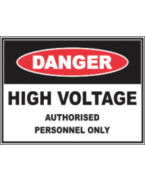 High Voltage Authorised Personnel Only Sign