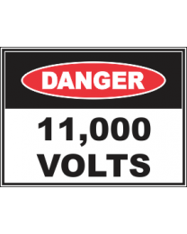 11,000 Volts Sign
