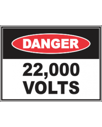 22,000 Volts Sign