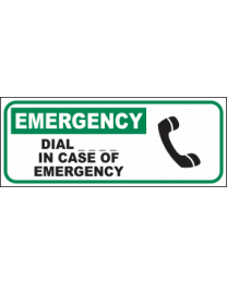 Dial....In Case Of Emergency Sign