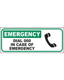 Dial 000 In Case Of Emergency Sign