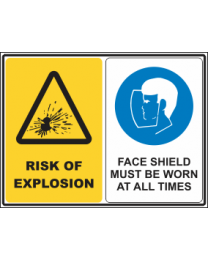 Risk Of Explosion Face Shield Must Be Worn Sign