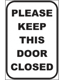 Please Keep This Door Close Sign