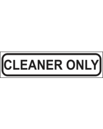 Cleaner Only Sign