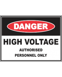 High Voltage Authorised Personnel Only Sign