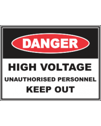 High Voltage Unauthorised Personnel  Keep Out Sign