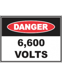 6,600 Volts Sign