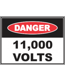 11,000 Volts Sign