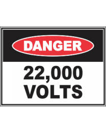 22,000 Volts Sign