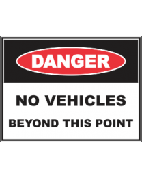 No Vehicles Beyond This Point Sign