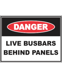 Live Busbars Behind Panels sign