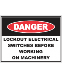 Lookout Electrical Switches Before Working On Machinery Sign