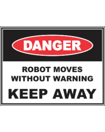 Robot Moving Without Warning Keep Away Sign