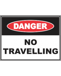 No Travelling Sign