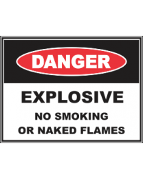 Explosive No Smoking or Naked Flames Sign