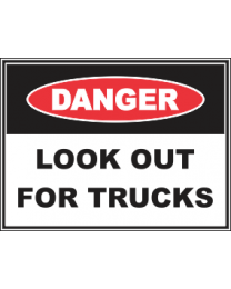 Look Out For Trucks Sign