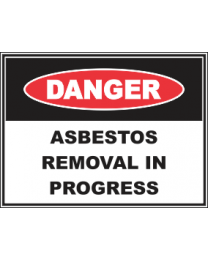 Asbestos Removal In Progress Sign