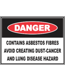 Contains Asbestos Fibers Avoid Creating Dust-Cancer And Lung Disease Hazard Sign