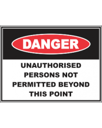 Unauthorised Persons Not Permitted Beyond This Point  Sign