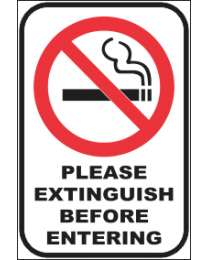 Please Extinguish Before Entering Sign