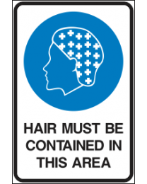 Hair Must Be Contained In This Area Sign