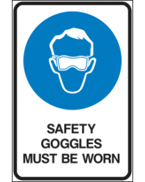 Safety Goggles Must Be Worn Sign