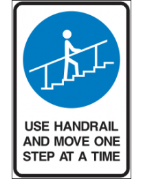 Use Handrail And Move One Step At A Time Sign