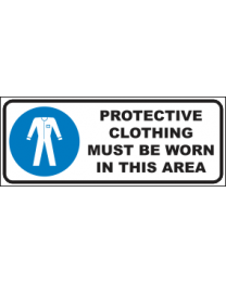 Protective Clothing Must Be Worn In This Area  Sign