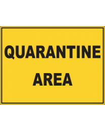 Quarantine Area Sign