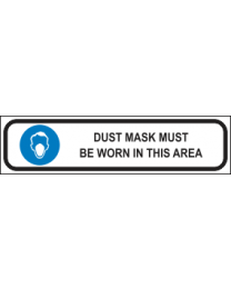 Dust Mask Must Be Worn In This Area  Sign