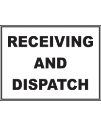 Receiving And Dispatch Sign