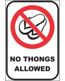 No Thongs Allowed Sign