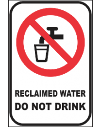 Reclaimed Water Do Not Drink Sign
