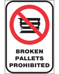 Broken Pallets Prohibited