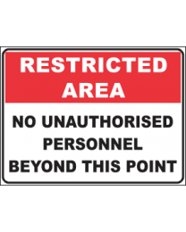 No Unauthorised Personnel Beyond This Point Sign