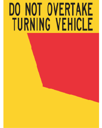 Do Not Overtake Turning Vehicle  (Cat.34A-Left)  Sign