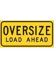 Oversize Load Ahead Sign