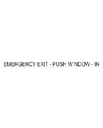 Emergency Exit-Push Window-In