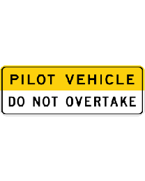 Pilot Vehicle Do Not Overtake Sign