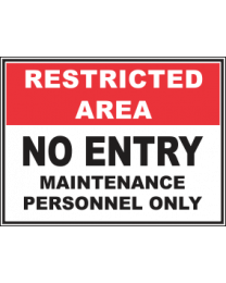 No Entry Maintenance Personnel Only
