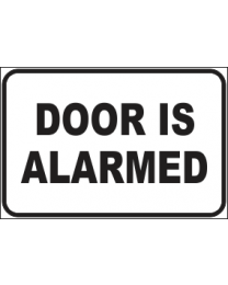 Door Is Alarmed Sign