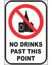 No Drinks Past this Point Sign